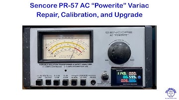 Sencore PR-57 Powerite Variac Repair, Calibration, and Upgrade