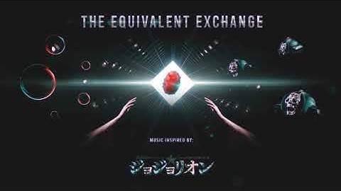 The Equivalent Exchange - Jojolion fan-made OST