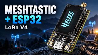 Heltec WiFi LoRa 32 V4 Review 🔥 ESP32   Meshtastic IoT Board