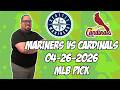 Seattle Mariners vs St. Louis Cardinals 4/26/26 MLB Pick &amp; Prediction | MLB Betting Tips