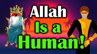 Allah الله  Is a Humanoid!