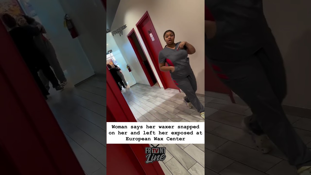 Woman Says Waxer Snapped on Her at European Wax Center in O’Fallon, IL | 