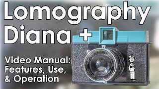 Lomography Diana  and Great Wall Diana Camera Manual, Load Film, Take Photos, Double Exposures