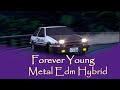 Initial D Forever Young [Metal Edm Cover]