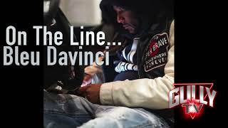 Bleu Davinci : Big Meech's secret deal, Jeezy,The Gatling Family from St. Lou & J-Bo lying on Vlad