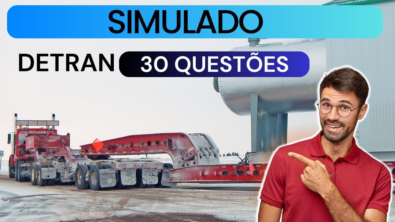 SIMULADO DO DETRAN CARGA INDIVISÍVEL, MOPP, PASSAGEIROS E ESCOLAR #1