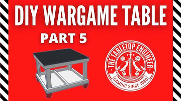 Build Your Own Wargame Table - Part 5