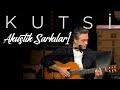 Kutsi - Akustik Şarkılar 1