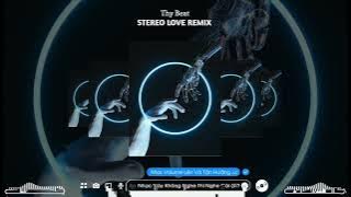 Stereo love remix Vinahouse - Levis x HT Music | nhạc hot tik tok 2023 🎧
