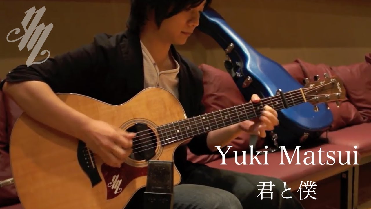 You & Me  Kimi to Boku ~original song~ (Fingerstyle Guitar) / Yuki Matsui