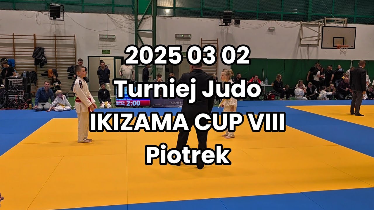 2025.03.02 - Turniej Judo IKIZAMA CUP VIII - Piotrek