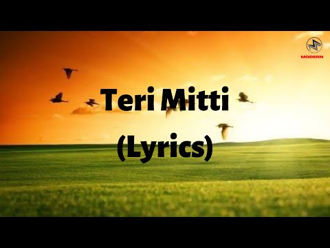 Teri Mitti (Lyrics) - Kesari | B Praak | Manoj Muntashir | Arko | Akshay Kumar, Parineeti Chopra