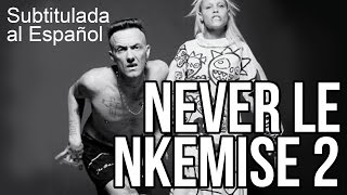 Never Le Nkemise 2 - Die Antwoord - Subtitulada