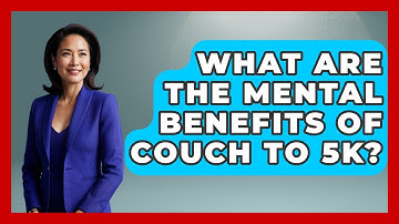 What Are The Mental Benefits Of Couch To 5k? - Running Beyond Limits