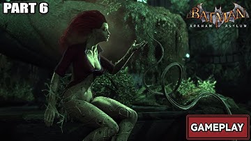 Batman: Arkham Asylum Part 6 Poison Ivy