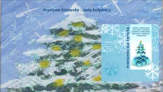 Video thumbnail of "Krystyna Giżowska - Jadą kolędnicy"