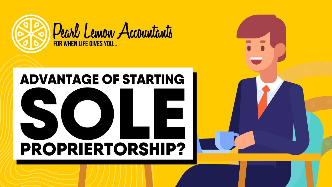Advantages of Starting Sole Proprietorship - YouTube