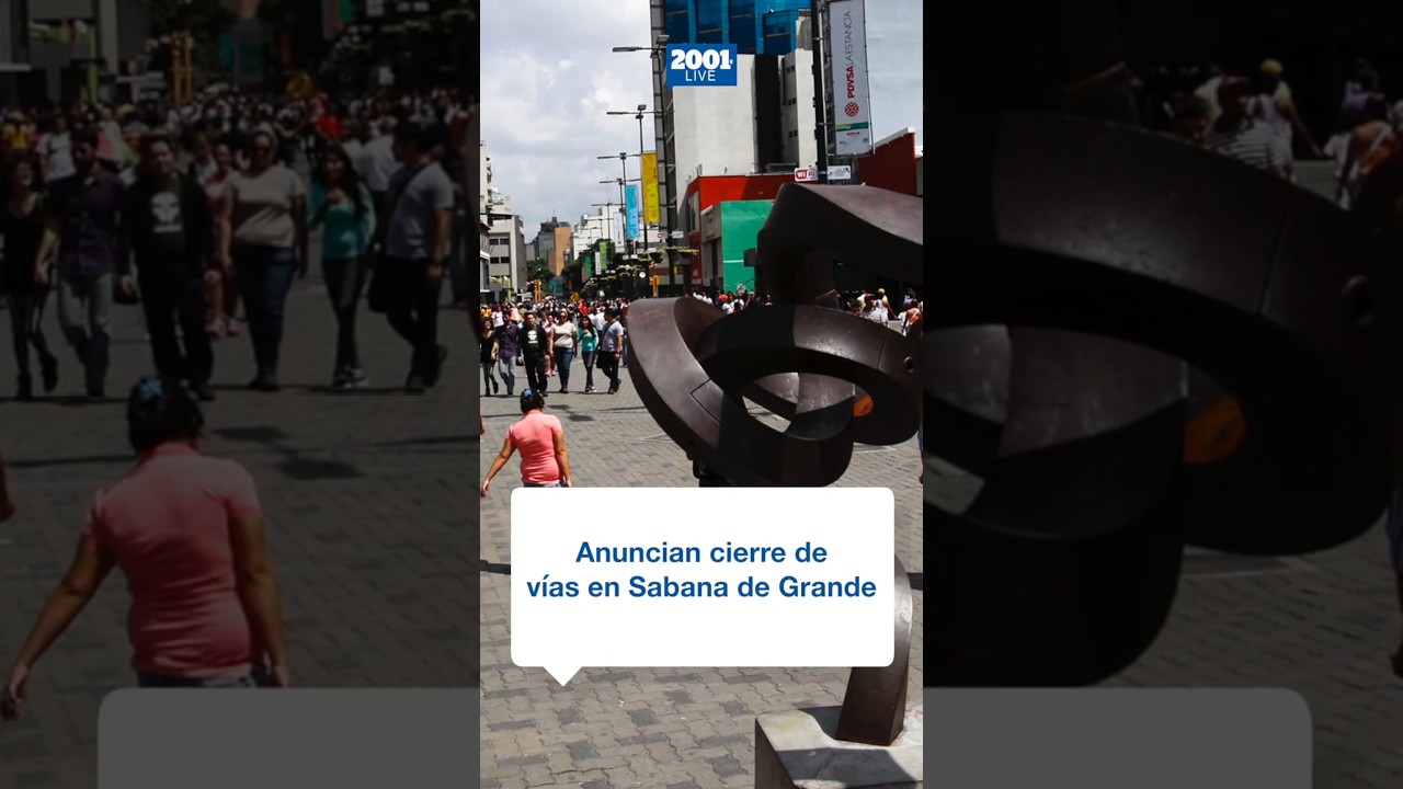 Anuncian cierre de vías en Sabana de Grande: tome nota de fecha y horario