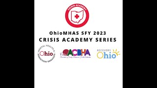 Ohio's SFY23 Crisis Academy Series - Older Adults Navigating Crisis Systems