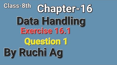 Chapter-16 Data Handling Exercise 16.1 (Question 1) for Class-8th  #datahandling