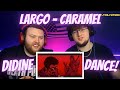 LARGO Ft. Didine Canon 16 - Caramel | Reaction!!