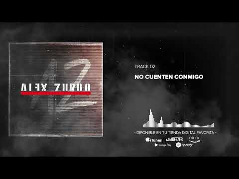 Alex Zurdo - No Cuenten Conmigo (Audio Oficial)