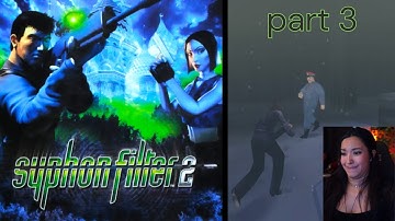 Syphon Filter 2 | Part 3 | First Playthrough | Let