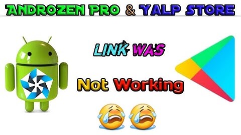 Androzen Pro & Yalp Store download Link Kam Nahi Kar Raha Problem Solved😊