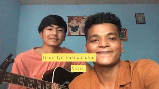 Timro tyo hasilo muhar /DJ Raju feat Mingma Sherpa cover by Nishant Gayak and Yusan Magar