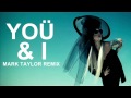 Miniature de la vidéo de la chanson Yoü And I (Mark Taylor Remix)
