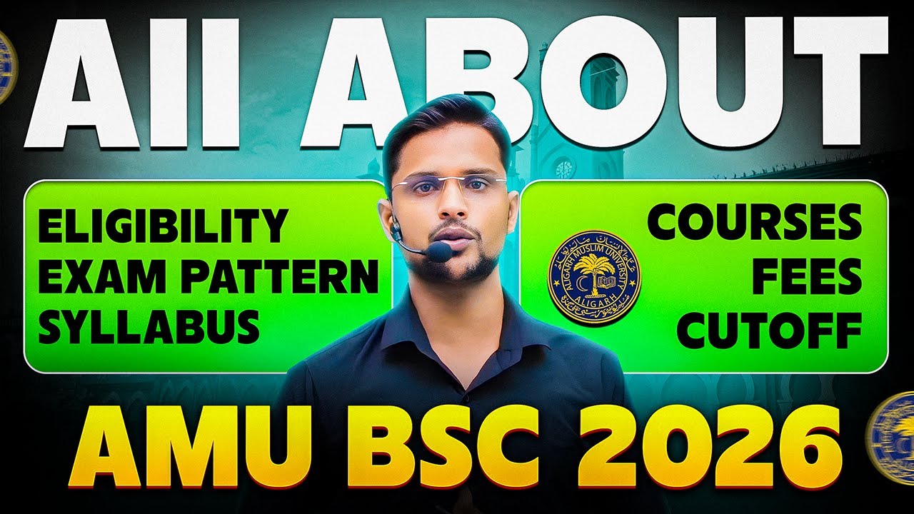 AMU BSc Entrance 2026: Complete Guide - Strategy, Syllabus, Books, Cutoff & Eligibility