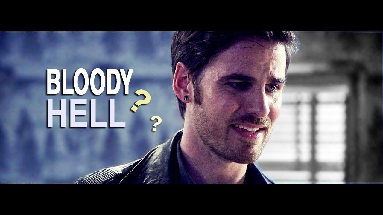 Bloody hell  || Captain Hook [OUAT]