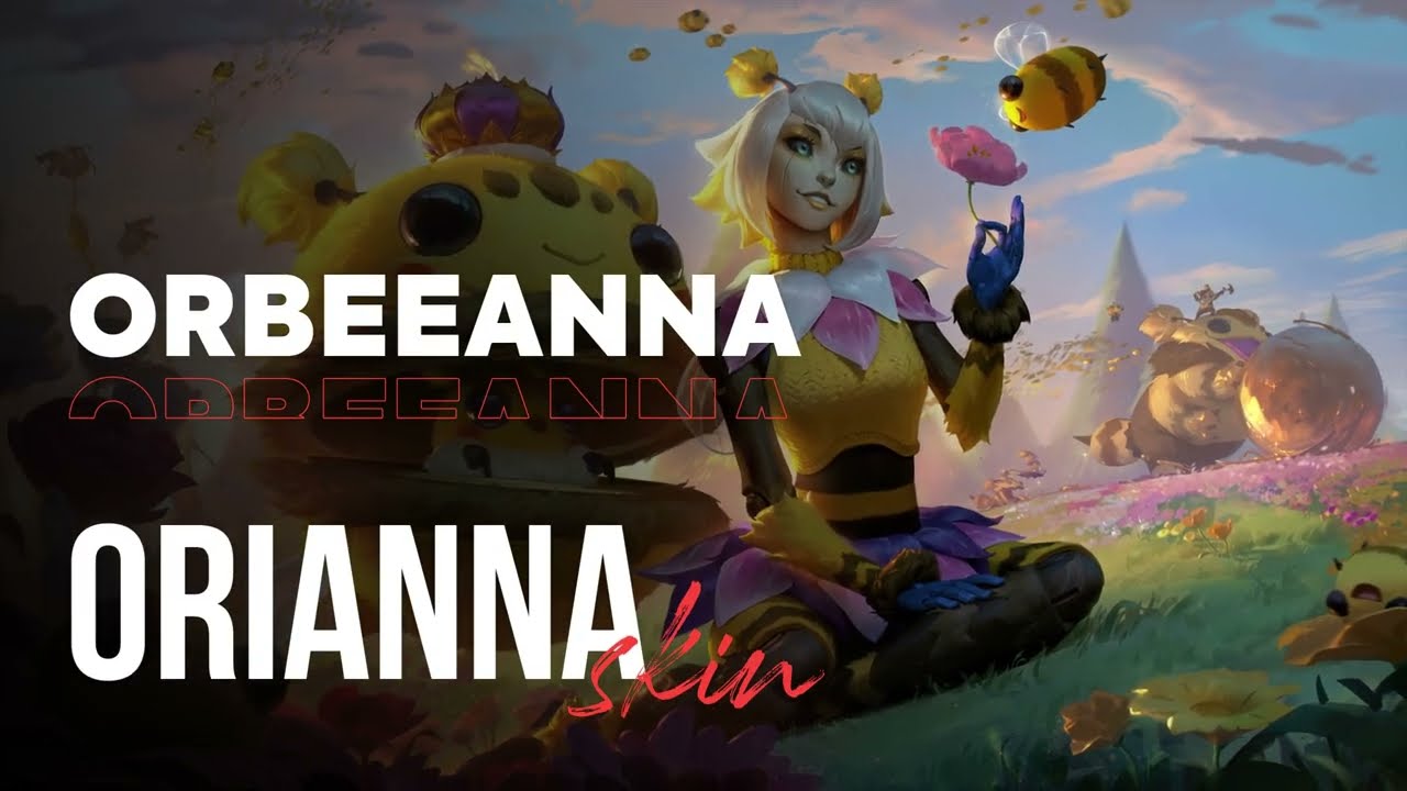 Orbeeanna Orianna - OP.GG Skin Review - League of Legends