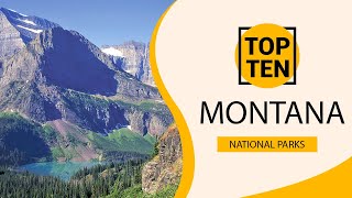 Top 10 Best National Parks to Visit in Montana | USA - English