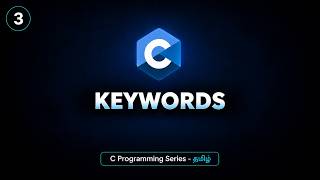 Keywords in C | C89, C99, C11 & C23 | C Programming Tutorial in Tamil | BuiltBy Error