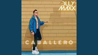 Caballero - Olly Maxx