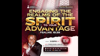 Engaging the SPIRIT REALM Part 2 | Prayer life Series | with Joshua's Generation