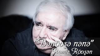 Ramiz Rövşən &quot;Bənövşə nənə&quot;