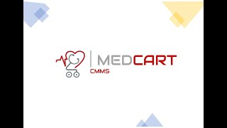 Medcart CMMS- Essence Training (Tutorial 1)