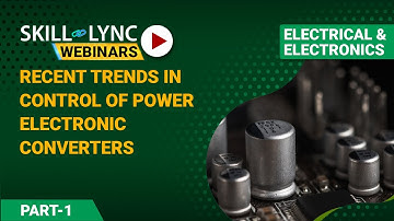 Recent Trends in Control of Power Electronic Converters (Part - 1) | Electrical Engineering Workshop