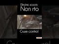 non rto electric scooty # subscribe  # best seller # CRUSE CONTROL