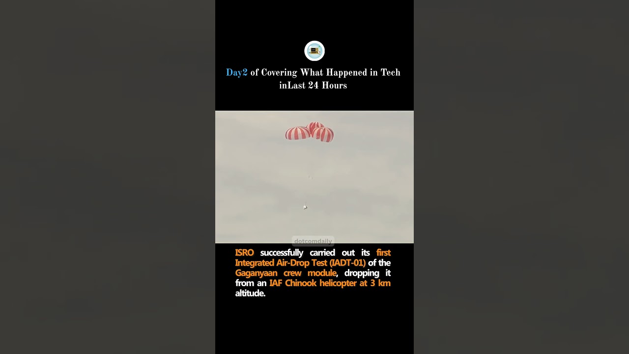 ISRO successfully carried out its first Integrated Air-Drop Test (IADT-01) of the Gaganyaan crew