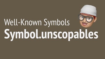 Well-Known Symbols - Symbol.unscopables | JSer - JavaScript Engineer