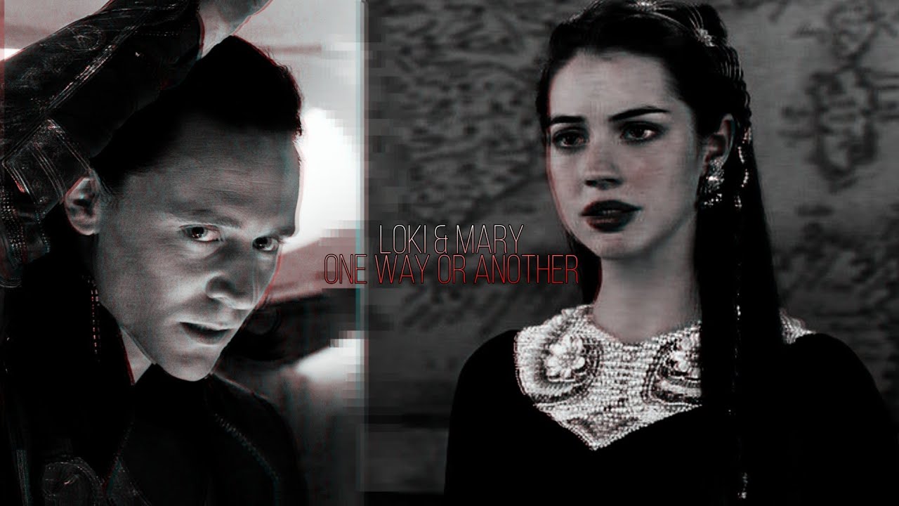 ||Dark! Loki|Mary Stuart|| One way or another (AU)