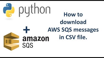 How to Download SQS Messages in CSV File?