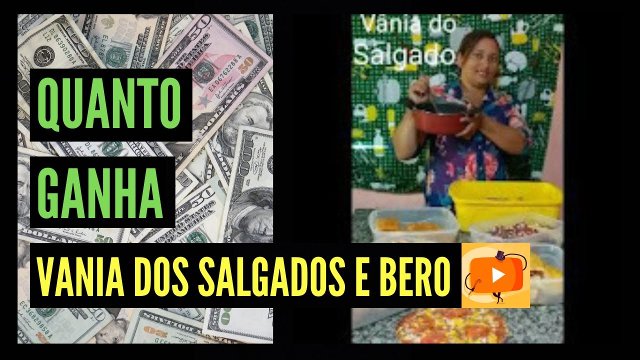 Quanto Ganha Vania dos salgados e BERO? Atualizado 2024 - YouTube