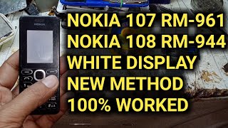 Nokia 107 RM-961/Nokia 108 RM-944 White Display Easy Solution|Nokia 107 Display Ways| Naveed Mobiles