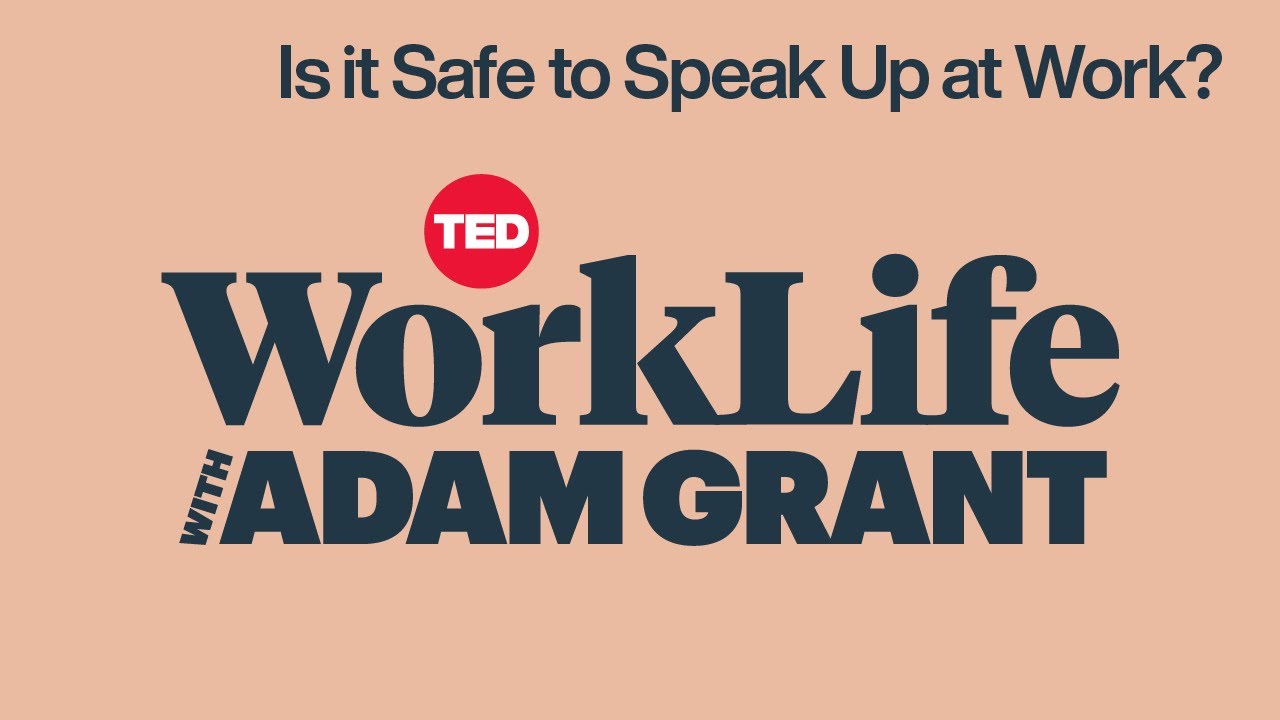 Is it Safe to Speak Up at Work? | WorkLife with Adam Grant - YouTube