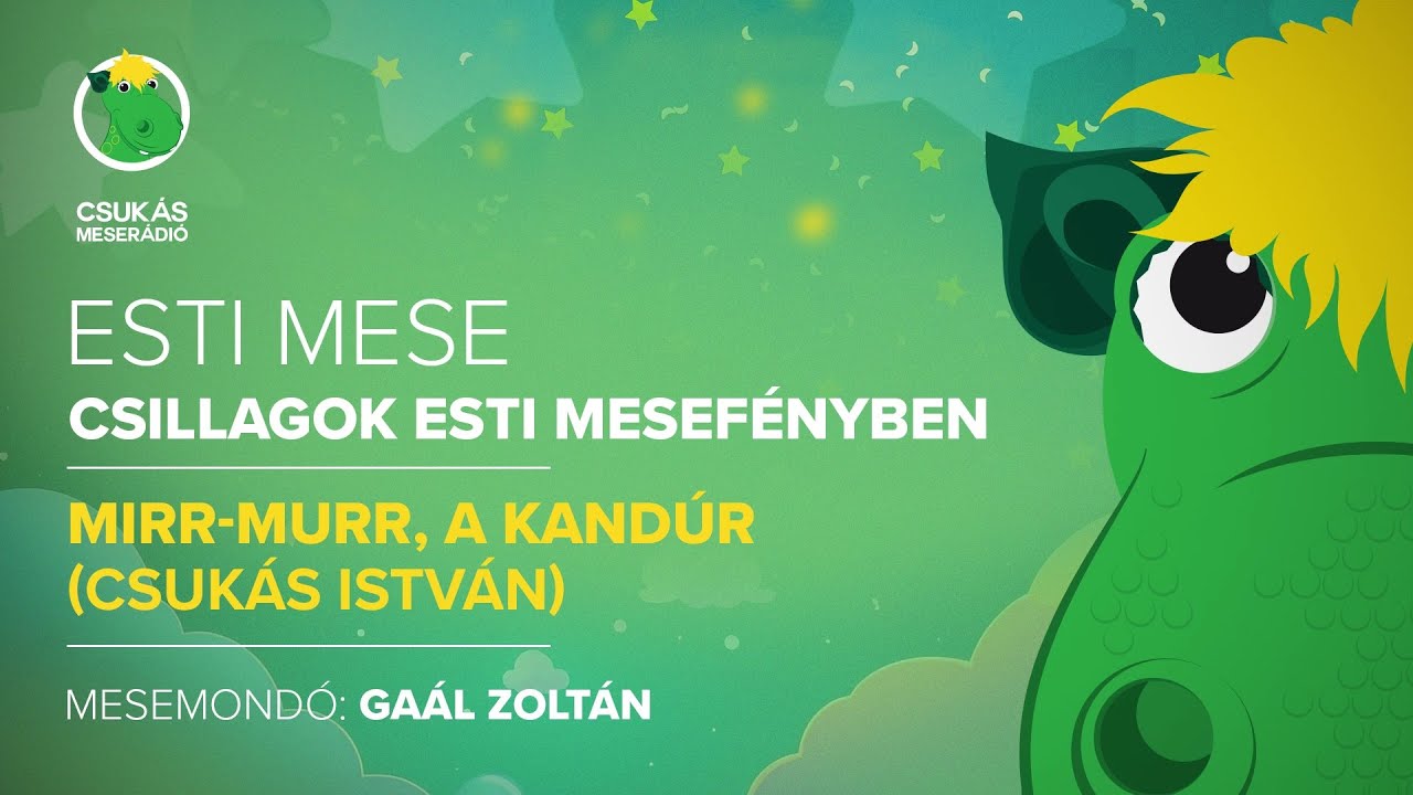 Esti mese: Csukás István: Mirr-Murr, a kandúr | Csukás Meserádió
