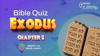 Exodus Chap 2 Quiz